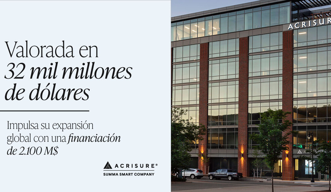 Acrisure es valorada en 32 mil millones de dólares