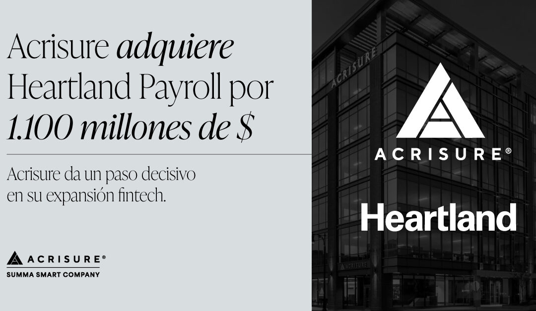 Acrisure adquiere Heartland Payroll por 1.100 millones de $